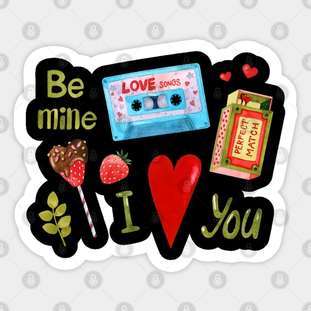 be mine i love you Sticker by Mako Design 